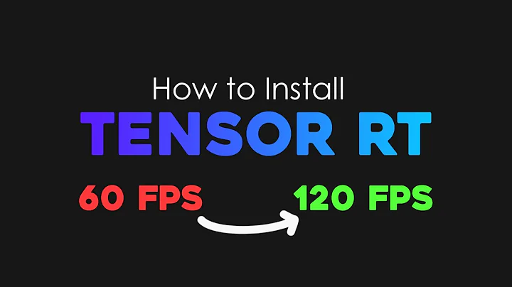 How to Install TensorRT in 2025