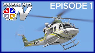 FivePD MTL TV - Episode 1