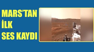 Nasa, Marsta Kaydedilen Ilk Sesi Yayınladı