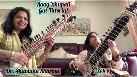 Raag Bhupali Razakhani Gat Tutorial with Sagam Notation. Dr. Shantanu Sharma #sitar #gurushishya