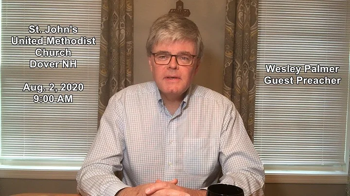 8/2/2020 Sunday Online Service - The Rev. Dr. Wesl...
