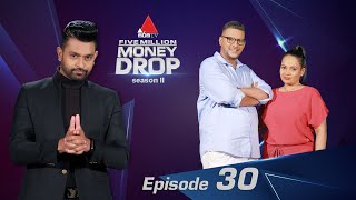 Five Million Money Drop S2 | Episode 30 | Sirasa TV
