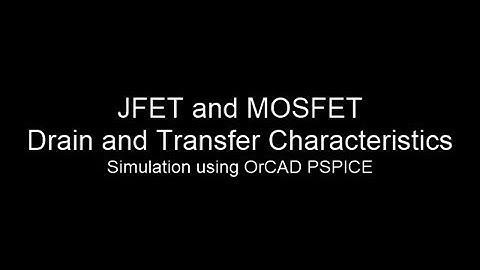 JFET and MOSFET Static Characteristics