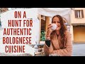 ON A HUNT FOR AUTHENTIC BOLOGNESE CUISINE // the best of Italian food