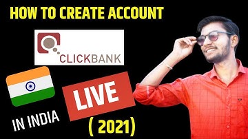 How to create clickbank account in India 2021 Step by step complete process | how to make & setup