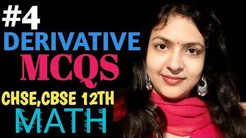 DERIVATIVE MCQS I CHSE MATH MCQS ICBSE CLASS 12 MATH MCQS