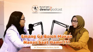 Gaya Hidup Ibu Hamil yang Bikin Janin Sehat | RS Dewi Sri Podcast - Episode 6
