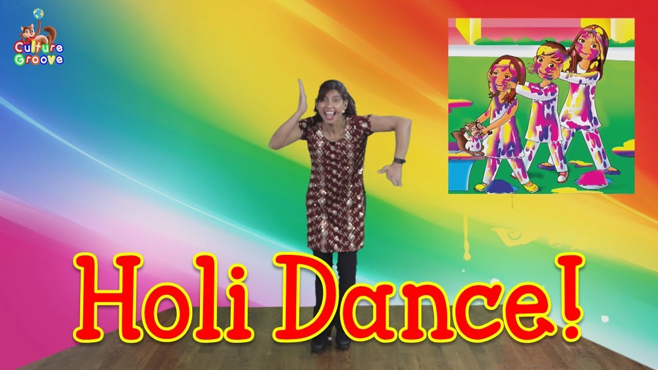 Holi Dance  Celebrate Holi and learn about it with a Fun dance