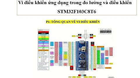 P1: Tổng quan về vi điều khiển