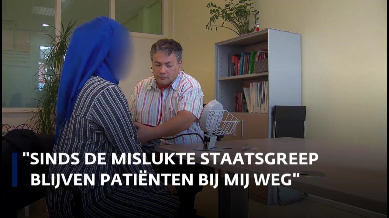 'Sinds de mislukte coup blijven patiënten bij me weg' - YouTube