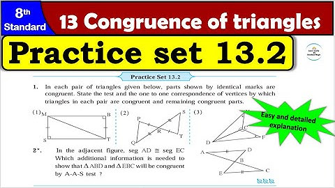 Practice Set 13.2 | Class 8 | Chapter 13 Congruence of Triangles | Maths | All Question Answers