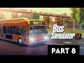 Bus simulator 17 walkthrough part 8 no commentary Bus simulator 17 walkthrough part 8 no commentary