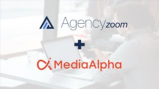 Details Partnership Webinar - AgencyZoom & MediaAlpha Update