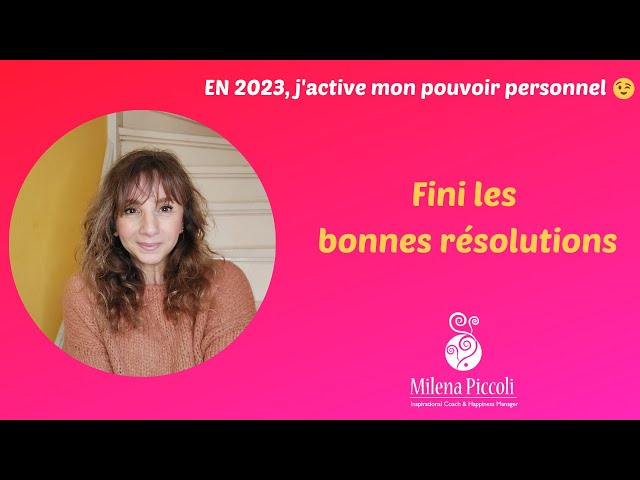 Fini les bonnes résolutions