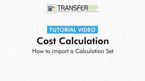 TransferRIP Part 4.4 - How to Import a Calculation Set (Cost Calculation)