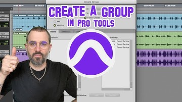 Create And Use Groups In Pro Tools
