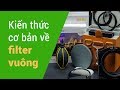 Kiến thức về filter vuông  ( GND và ND ) để chụp phong cảnh