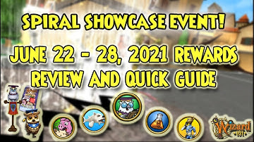 Wizard101: SPIRAL SHOWCASE Rewards Review and Quick Guide June 22 - 28, 2021