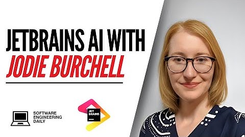 JetBrains AI with Jodie Burchell