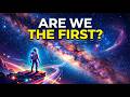 We Are The First Galactic Civilization