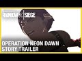 Rainbow Six Siege: Neon Dawn Story Trailer | Ubisoft [NA]