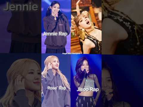 Blackpink Rap part Who the best? #jennie #lisa #rose #jisoo #blackpink #blink