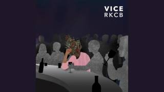 RKCB - Vice (Official Audio) chords