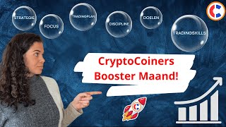 Wat is De CryptoCoiners Booster Maand? Kom in de Tradingflow en Boost je TRADINGSKILLS!