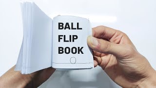 Flipbook Ball | Ball animation | The amazing movement of the ball in the form of a flip book