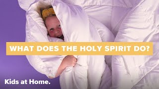 What Does the Holy Spirit Do: Early Childhood Lesson