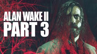 I'm a Writer [Alan Wake 2 - Part 3]