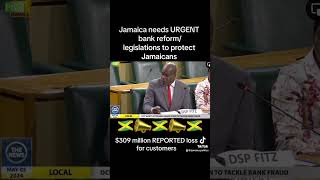 URGENT BANK REFORM NEEDED IN JAMAICA #jamaicapolitics