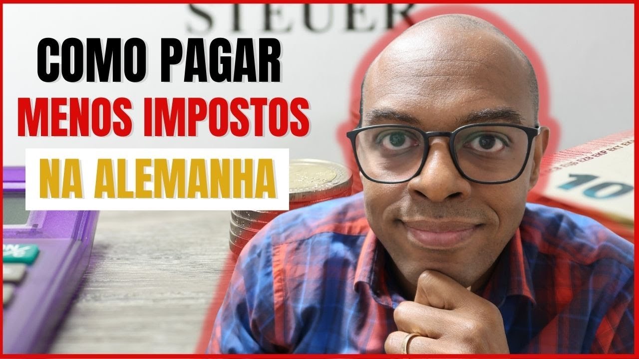 COMO PAGAR MENOS IMPOSTOS NA ALEMANHA: 5 DICAS