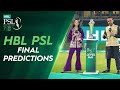 🤞🏼 HBL PSL Final Predictions 🤞🏼Our Commentators Make Their Predictions For Tonight’s Game | #HBLPSL7