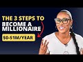 If you want to be a millionaire do these 3 things