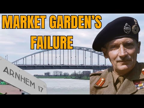 The Failure Of Operation Market Garden And It's Consequences