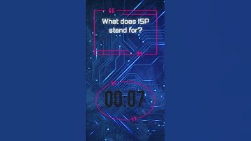 What does ISP stand for?