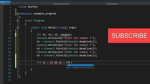 C# Example Program to find the largest among 3 numbers entered by the user