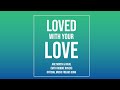 Loved With Your Love Lyrics Song By Arc North X Rival With Robbie Rosen