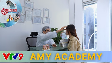 [VTV9/Góc nhìn người tiêu dùng]  Giải pháp an toàn trong thẩm mỹ hiện đại | AMY ACADEMY