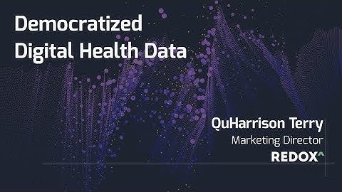 The Future of Healthcare Data Exchange (Interoperability & Democratized APIs) - CES 2018