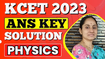 KCET 2023 Physics Answer Key & Paper Solution | KCET Physics Ans Key