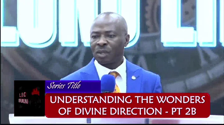 Understanding The Wonders Of Divine Direction PT. 2B   Pst. Shiyanbade Adekunle