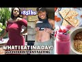 DOWN 85 POUNDS! What I Eat In A Day To Lose Weight * Realistic* intermittent Fasting.