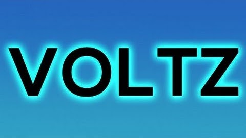 Voltz - Part 1 - Getting Started
