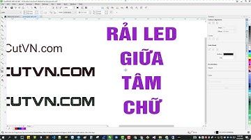 Hướng dẫn Rải LED giữa tâm chữ làm quảng cáo LED trên CorelDRAW - eCutVN.com