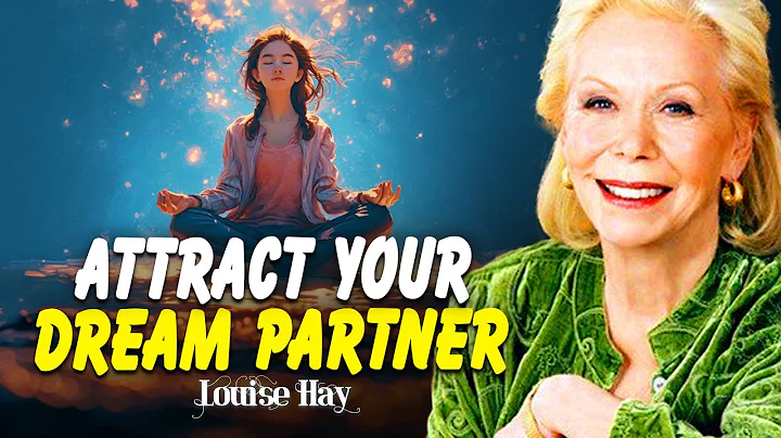 Louise Hay: Do This Every Day to Attract Your Dream Partner | Love & Healing