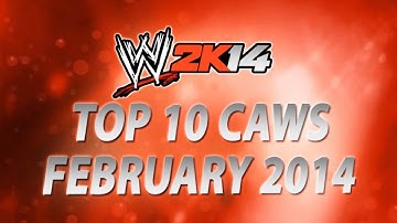WWE 2K14: Top 10 CAWs (February 2014)