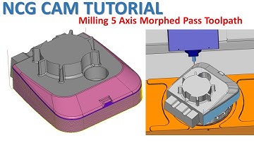 NCG CAM Tutorial #109 | How To Creater Mill 5 Axis Morphed Pass Toolpath