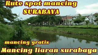 Rute spot mancing liar surabaya || Tempat mancing nila liaran surabaya.